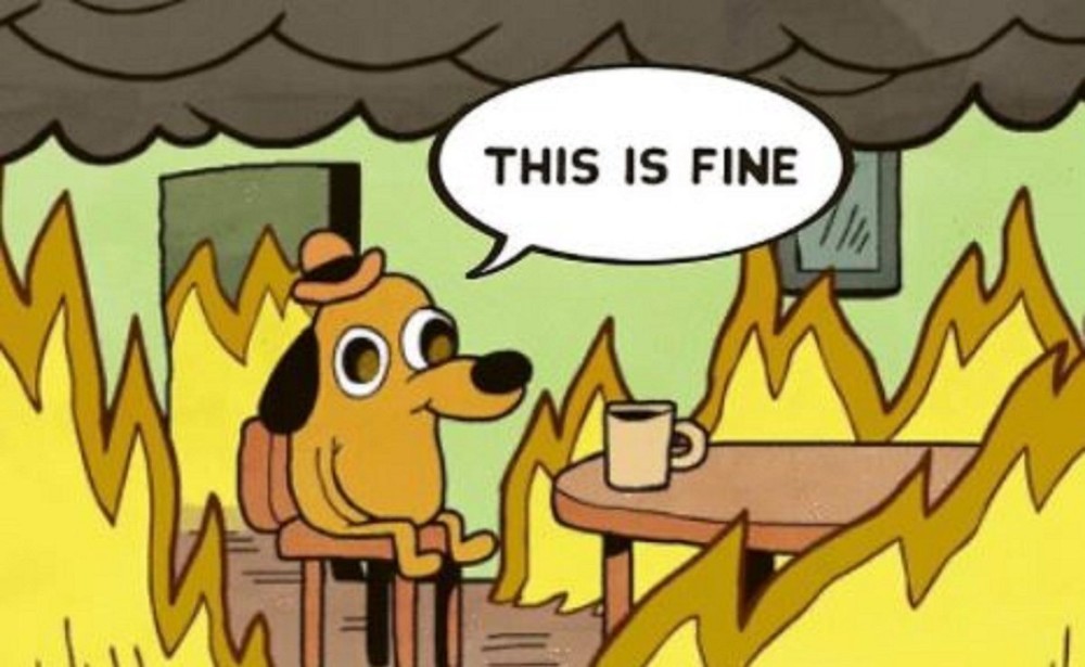 The ‘This is fine’ illustration: remaining calm while everything burns